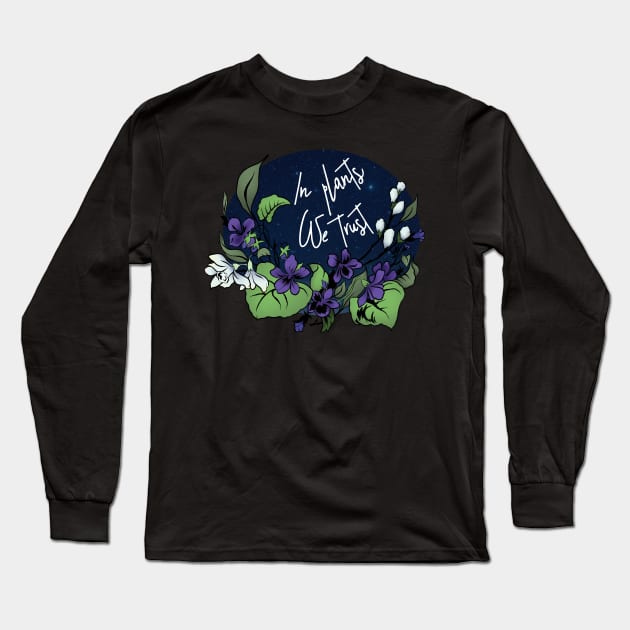 In Plants We Trust Long Sleeve T-Shirt by FabulouslyFeminist